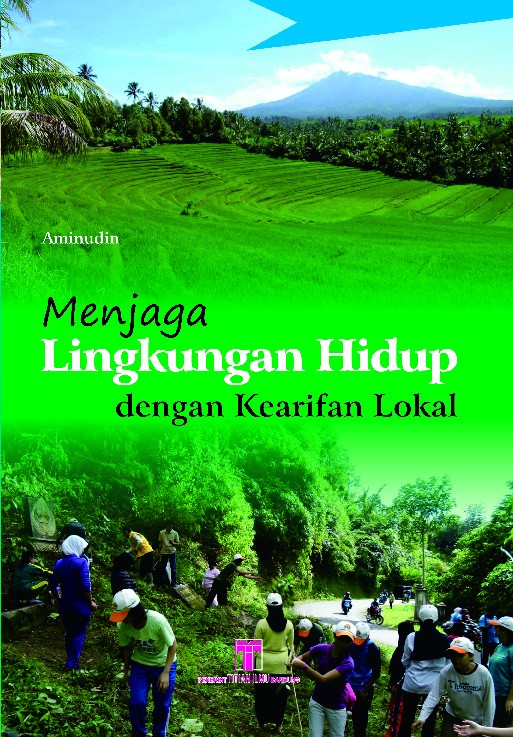 Menjaga Lingkungan dengan Kearifan Lokal